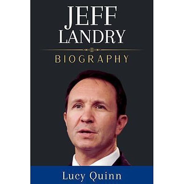 Jeff Landry Biography, Lucy Quinn