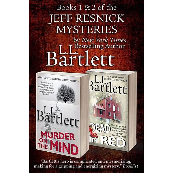 Jeff Resnick Mysteries: Books 1 & 2 / L.L. Bartlett, L. L. Bartlett