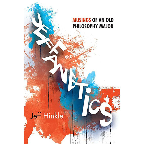 Jeffanetics, Jeff Hinkle