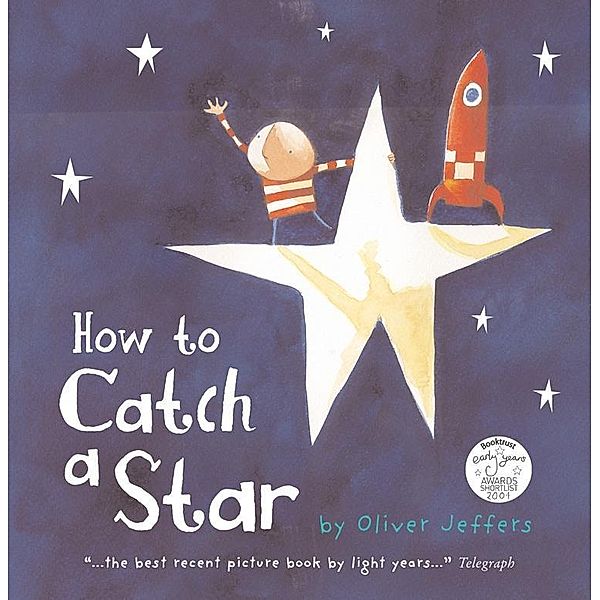 Jeffers, O: How to Catch a Star (Read aloud by Paul McGann), Oliver Jeffers