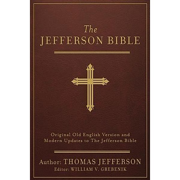 Jefferson Bible [annotated], Thomas Jefferson