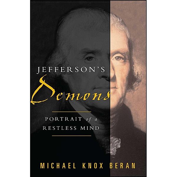Jefferson's Demons, Michael Knox Beran