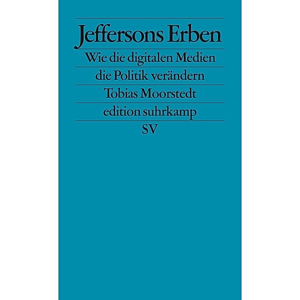 Jeffersons Erben, Tobias Moorstedt