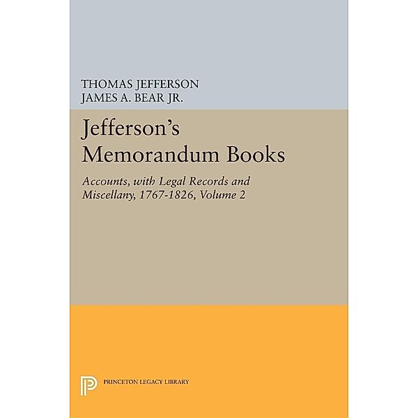 Jefferson's Memorandum Books, Volume 2 / Papers of Thomas Jefferson, Second Series