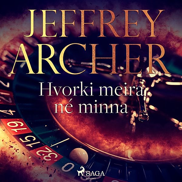Jeffrey Archer - 2 - Hvorki meira né minna, Jeffrey Archer