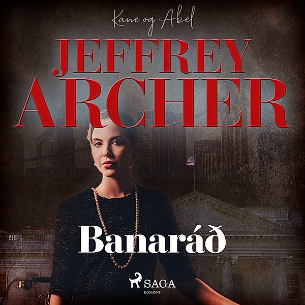 Jeffrey Archer - 4 - Banaráð, Jeffrey Archer