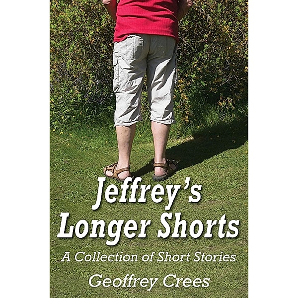 Jeffrey's Longer Shorts / Andrews UK, Geoffrey Crees