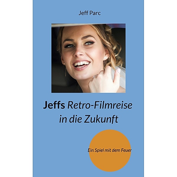 Jeffs Retro-Filmreise in die Zukunft, Jeff Parc