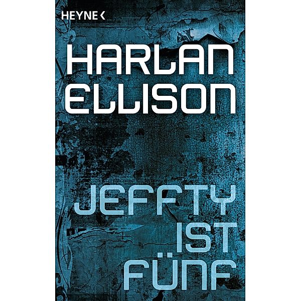 Jeffty ist fünf, Harlan Ellison