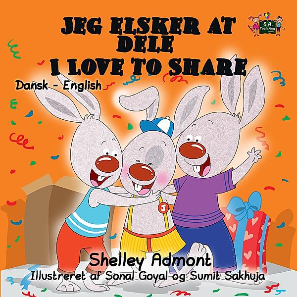 Jeg elsker at dele I Love to Share (Danish English Bedtime Collection) / Danish English Bedtime Collection, Shelley Admont, Kidkiddos Books