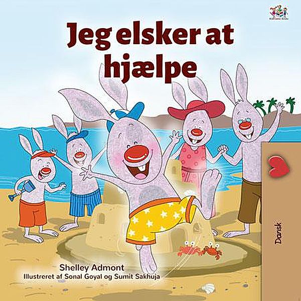 Jeg elsker at hjælpe (Danish Bedtime Collection) / Danish Bedtime Collection, Shelley Admont, Kidkiddos Books