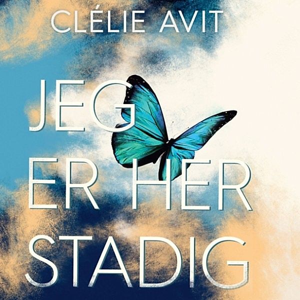 Jeg er her stadig, Clélie Avit