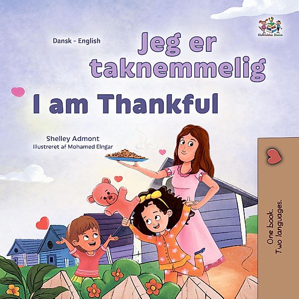 Jeg er taknemmelig I am Thankful (Danish English Bilingual Collection) / Danish English Bilingual Collection, Shelley Admont, Kidkiddos Books