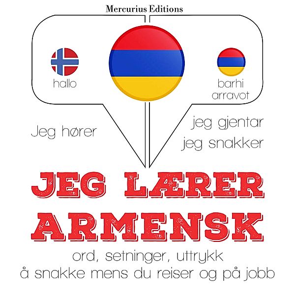 Jeg hører, jeg gjentar, jeg snakker - Jeg lærer armensk, JM Gardner