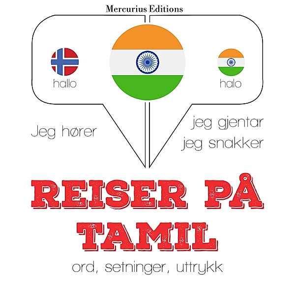Jeg hører, jeg gjentar, jeg snakker - Reiser på Tamil, JM Gardner