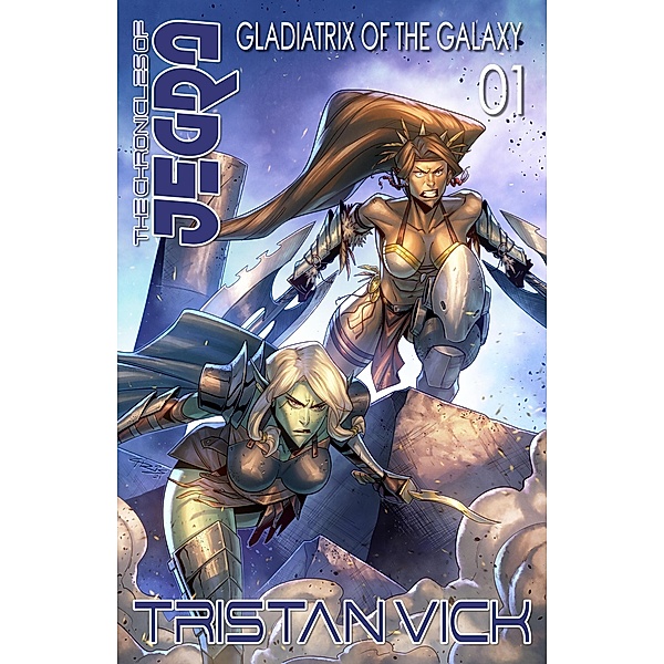 Jegra Gladiatrix of the Galaxy / JEGRA, Tristan Vick