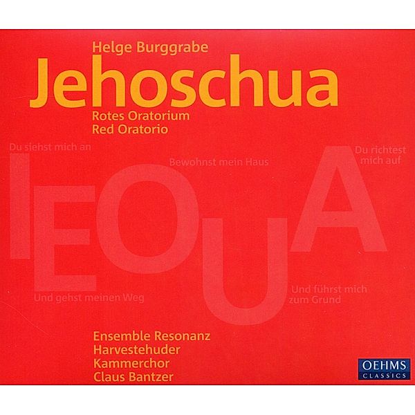 Jehoschua-Rotes Oratorium, Ensemble Resonanz, Harvestehuder Kammerchor, Bantzer