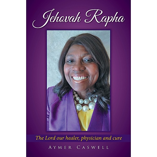 Jehovah Rapha, Aymer Caswell