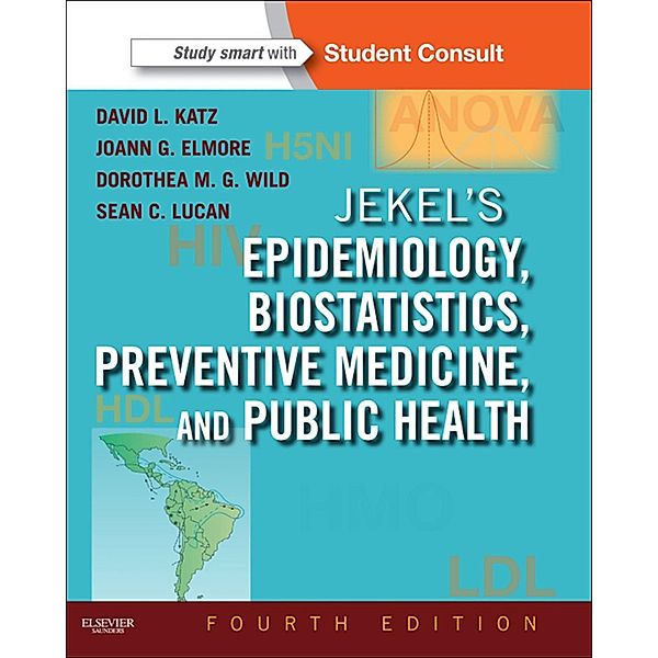 Jekel's Epidemiology, Biostatistics and Preventive Medicine E-Book, David L. Katz, Joann G. Elmore, Dorothea Wild, Sean C Lucan