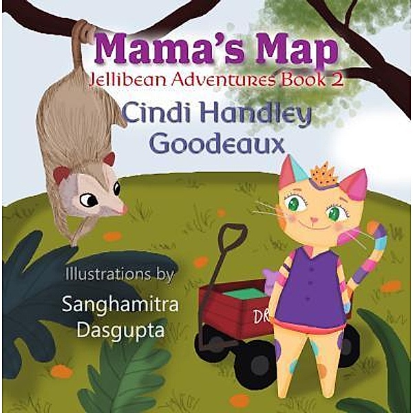 Jellibean Adventures: 2 Mama's Map, Cindi Handley Goodeaux