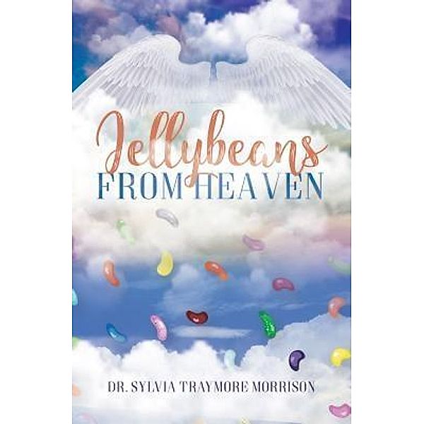 Jellybeans From Heaven, Sylvia Traymore-Morrison