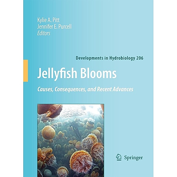Jellyfish Blooms: Causes, Consequences and Recent Advances / Developments in Hydrobiology Bd.206