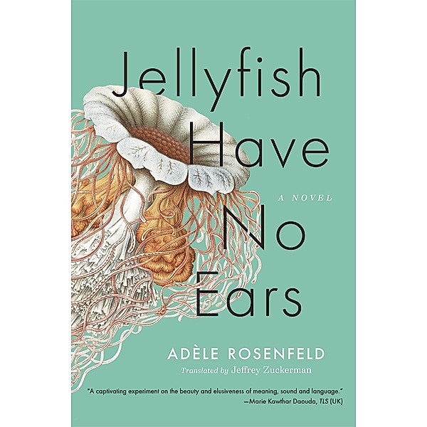 Jellyfish Have No Ears, Adèle Rosenfeld