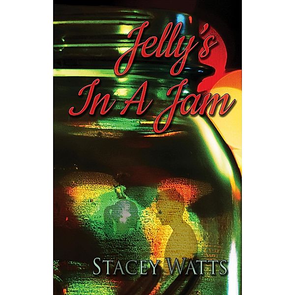 Jelly's In A Jam, Stacey Watts