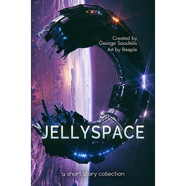 Jellyspace (Spitwrite, #2) / Spitwrite, George Saoulidis