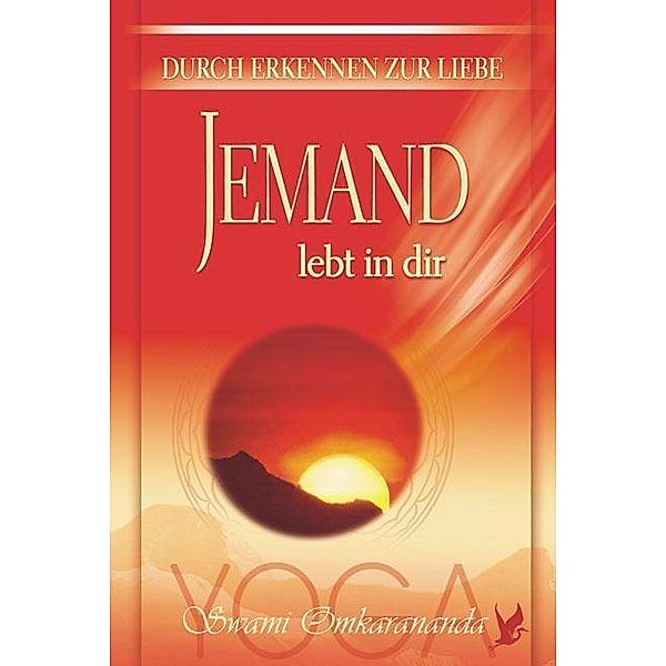 Jemand lebt in dir, Swami Omkarananda