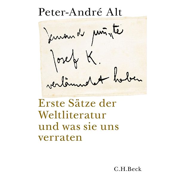 'Jemand musste Josef K. verleumdet haben ...', Peter-André Alt