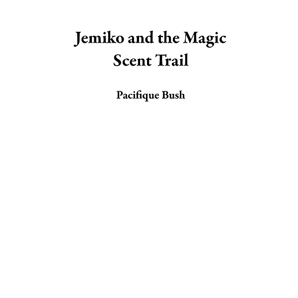 Jemiko and the Magic Scent Trail, Pacifique Bush