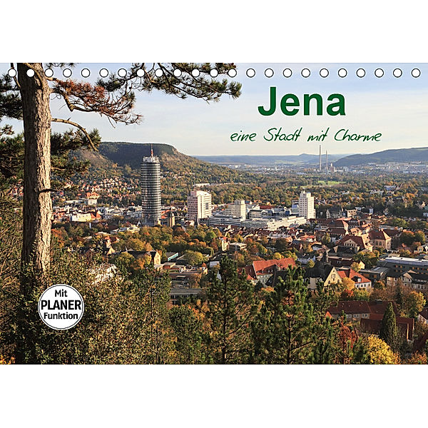 Jena in Thüringen (Tischkalender 2019 DIN A5 quer), Gerd Gropp