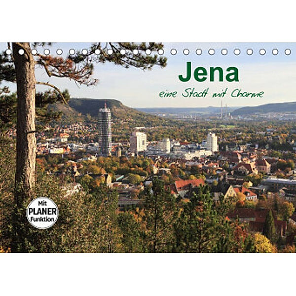 Jena in Thüringen (Tischkalender 2022 DIN A5 quer), Gerd Gropp