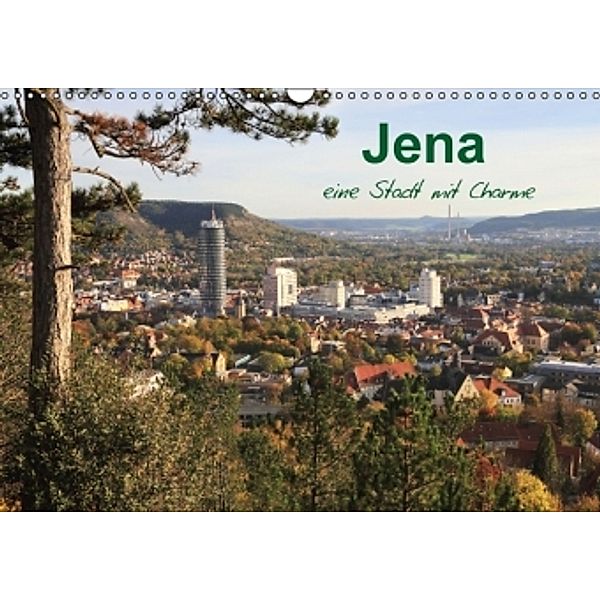 Jena in Thüringen (Wandkalender 2015 DIN A3 quer), Gerd Gropp