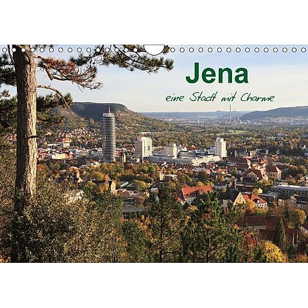 Jena in Thüringen (Wandkalender 2017 DIN A4 quer), Gerd Gropp