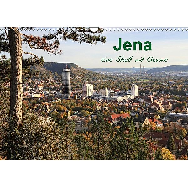 Jena in Thüringen (Wandkalender 2021 DIN A3 quer), Gerd Gropp