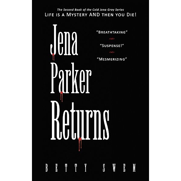 Jena Parker Returns, Betty Swem