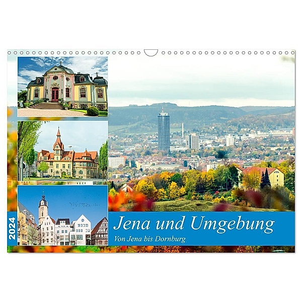 Jena und Umgebung - Von Jena bis Dornburg (Wandkalender 2024 DIN A3 quer), CALVENDO Monatskalender, Kerstin Waurick