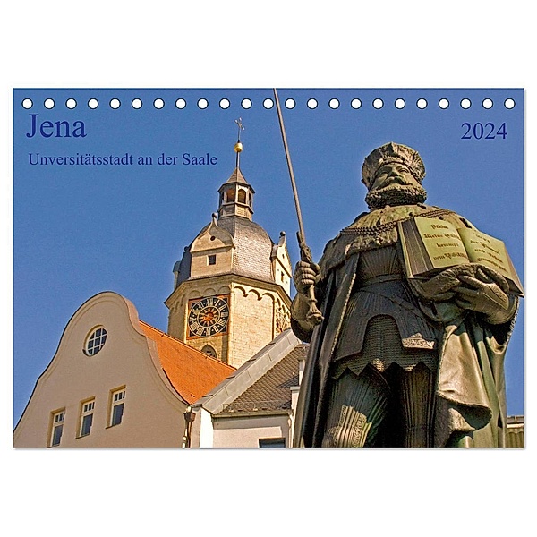 Jena Universitätstadt an der Saale (Tischkalender 2024 DIN A5 quer), CALVENDO Monatskalender, Prime Selection