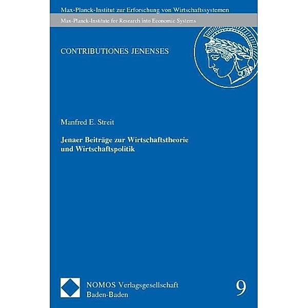 Jenaer Beiträge zur Wirtschaftstheorie und Wirtschaftspolitik, Manfred E. Streit