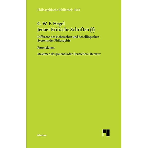 Jenaer Kritische Schriften (I) / Philosophische Bibliothek, Georg Wilhelm Friedrich Hegel