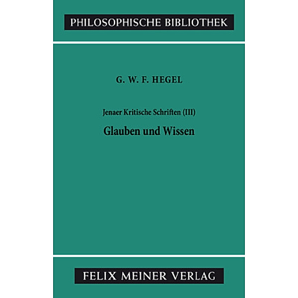 Jenaer Kritische Schriften III, Georg Wilhelm Friedrich Hegel