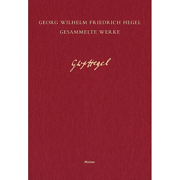 Jenaer Systementwürfe I / Georg Wilhelm Friedrich Hegel, Gesammelte Werke (GW) Bd.6, Georg Wilhelm Friedrich Hegel