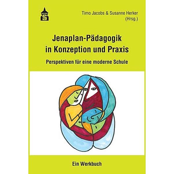 Jenaplan-Pädagogik in Konzeption und Praxis