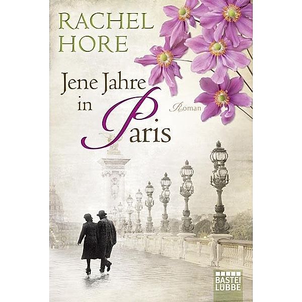 Jene Jahre in Paris, Rachel Hore