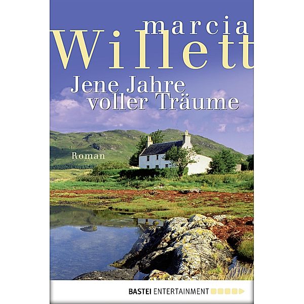 Jene Jahre voller Träume, Marcia Willett