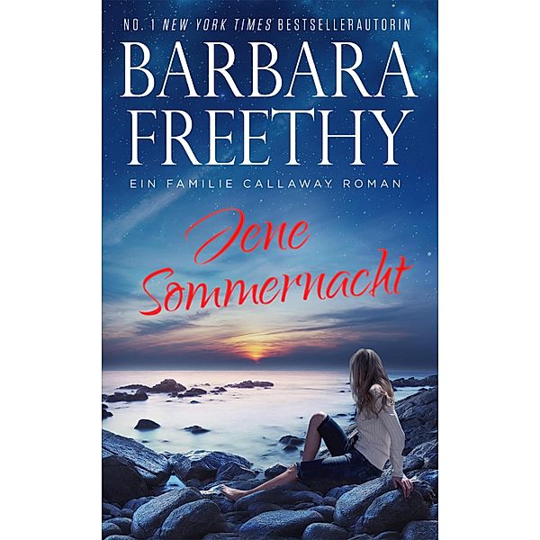 Jene Sommernacht / Callaways Bd.6, Barbara Freethy