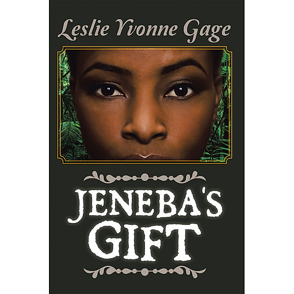 Jeneba’s Gift, Leslie Yvonne Gage