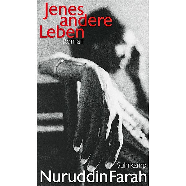 Jenes andere Leben, Nuruddin Farah